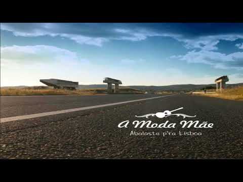 A Moda Mãe - Há Lobos Sem Ser Na Serra