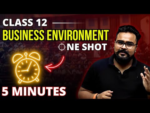 BUSINESS ENVIRONMENT class 12 Business studies ONE SHOT |  chapter 3 bst | GAURAV JAIN