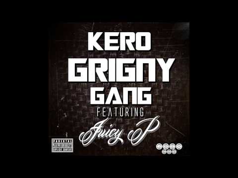 Kero - Grigny gang Feat. Juicy P (LMC Click) [Prod by Kero]