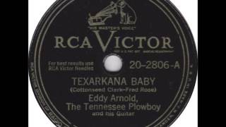 Eddy Arnold & Plowboys - Texarkana Baby on 1948 RCA Victor 78 rpm record.