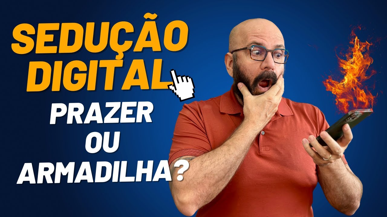 SEDUÇÃO ONLINE: PRAZER OU ARMADILHA? | Marcos Lacerda, psicólogo