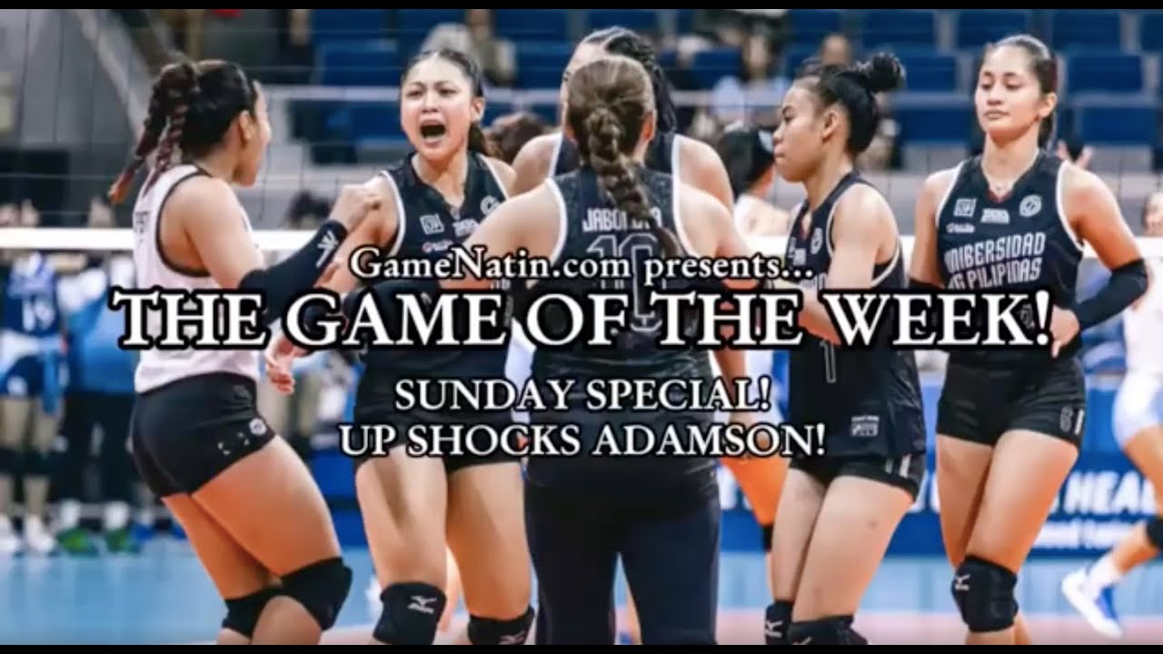 Game of the Week - UP vs Adamson, UAAP Women's Volleyball, March 16 2025