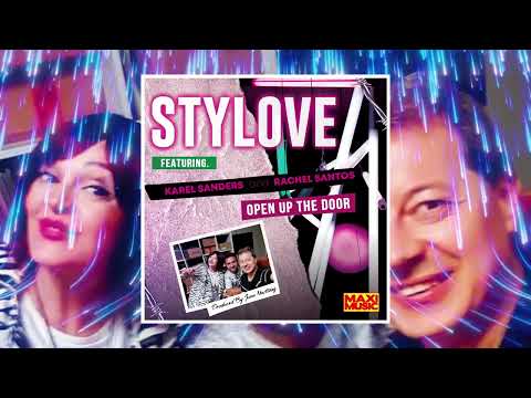 Stylove feat. Karel Sanders and Rachel Santos – Open Up The Door (Italo disco)