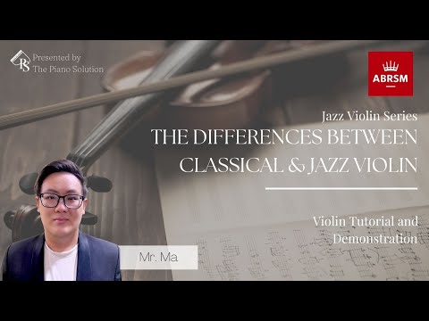 【JAZZ VIOLIN SERIES】THE DIFFERENCES BETWEEN CLASSICAL & JAZZ VIOLIN - MR MA