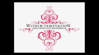 Within Temptation - Final Destination (Instrumental)