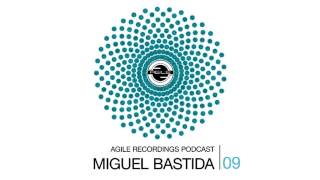Agile Recordings Podcast 009 with Miguel Bastida