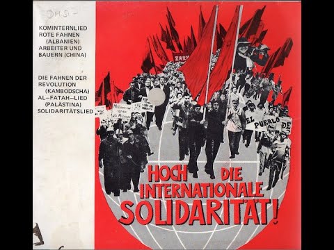 Hoch Die Internationale Solidarität - Rote Lieder 2 - Al-Fatah-Lied (Palästina) (KABD)