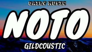 Download lagu Noto | Gildcoustic [Lirik Lagu] mp3