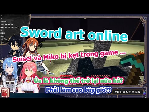 [Hololive Vietsub] Suisei and Miko stuck in Minecraft/Fan thought they were playing SAO?