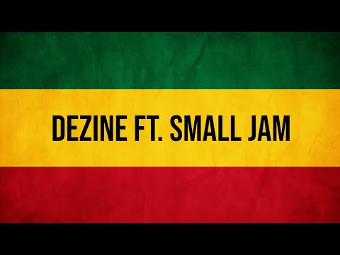 Dezine ft. Small Jam & DMP - Seh Mania