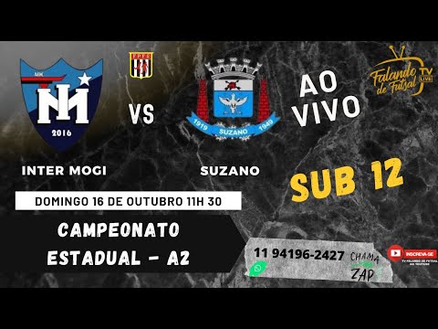 INTER MOGI  X SUZANO  SUB 12  (ESTADUAL  - A2 ) – TV FALANDO DE FUTSAL