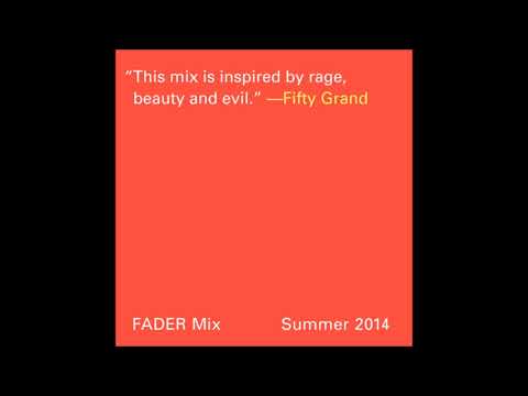89. Fifty Grand - FADER Mix [16.09.2014]