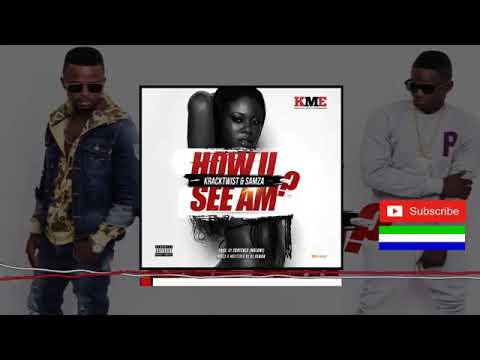 Kracktwist & Samza (KME) - How U See Am (Audio)