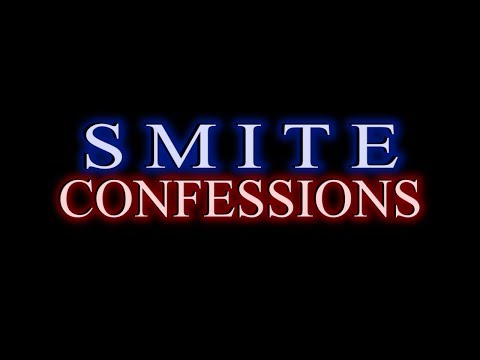 Smite Confessions Ep. 2