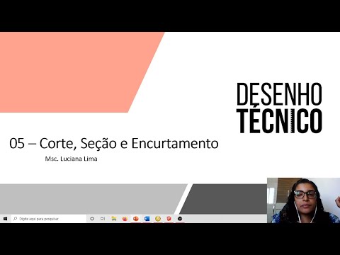 Aula 05 - Perspectiva Isométrica, Corte, Hachura, Seção e Encurtamento