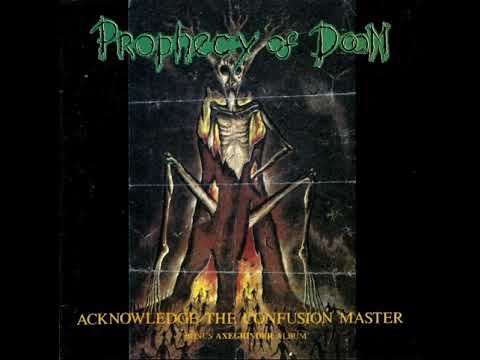 Prophecy of Doom / Axegrinder - Awaken the Confusion Master / Rise of the Serpent Men (1990)