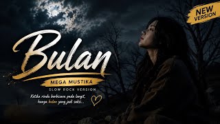 Download lagu BULAN – MEGA MUSTIKA | Slow Rock Version mp3 Download lagu BULAN – MEGA MUSTIKA | Slow Rock Version mp3