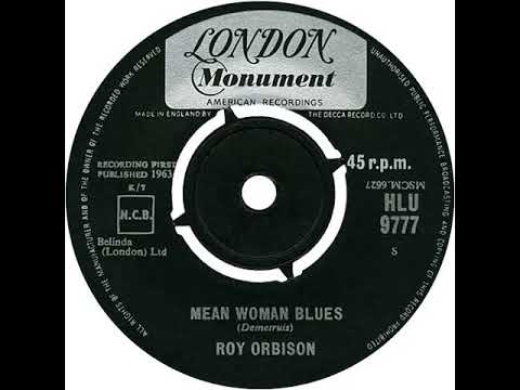 UK New Entry 1963 (200b) Roy Orbison - Mean Woman Blues