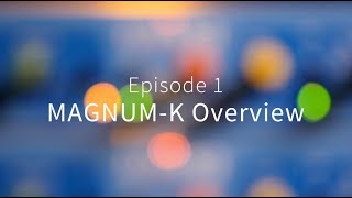 Video thumbnail for Maag MAGNUM-K Sessions with Mo Volans – Episode 1 MAGNUM-K Overview by Maag Audio
