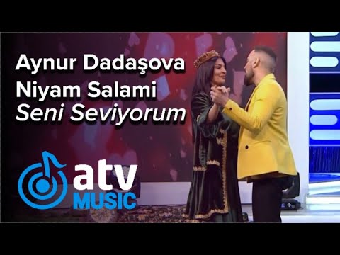 Aynur Dadaşova & Niyam Salami - Seni Seviyorum  (7 Canlı)