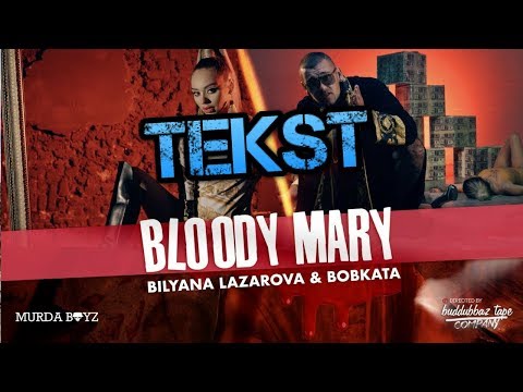 BILYANA LAZAROVA x BOBKATA - Bloody Mary [TEKST]