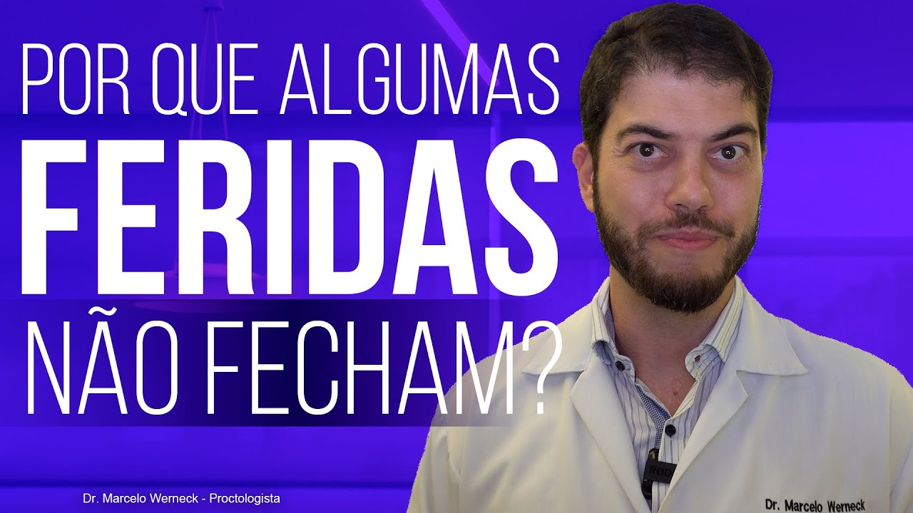 Por que alguma feridas não fecham?