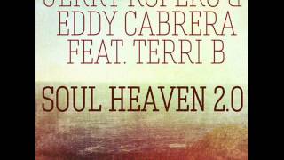 Jerry Ropero & Eddy Cabrera ft. Terri B - Soul Heaven (Josef Bamba & Ianick Mix)