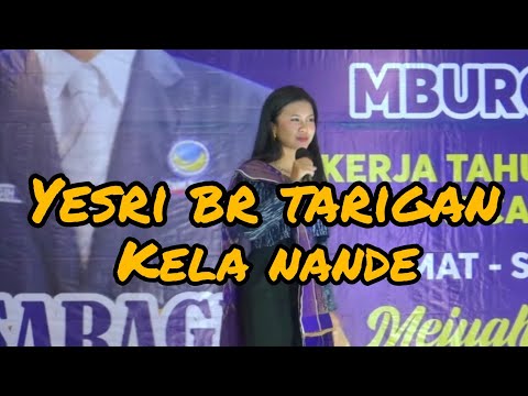 YESRI TARIGAN | KELA NANDE | Kerjatahun Kutambaru Munte 2023
