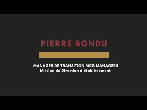 [Témoignage] Pierre Bondu, manager de transition MCG Managers