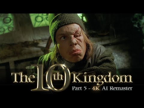 The Tenth Kingdom (2000) - Part 5 - 4K AI Remaster