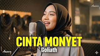 Download lagu GOLIATH - CINTA MONYET | Reggae Koplo Cover by Ameera mp3