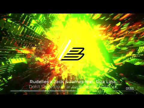 Rudelies x Jack & James feat. Dua Lipa - Don't Show Up x Far Away (Bonkr Mashup) [FREE DOWNLOAD]