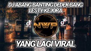 Download lagu DJ ABANG BANTING DEDEK BANG❗DJ VIRAL TIK TOK TERBARU 2022 FULL BASS mp3 Download lagu DJ ABANG BANTING DEDEK BANG❗DJ VIRAL TIK TOK TERBARU 2022 FULL BASS mp3