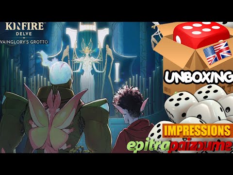 Kinfire Delve Vainglory's Grotto - Unboxing & Impressions (EN) by Epitrapaizoume