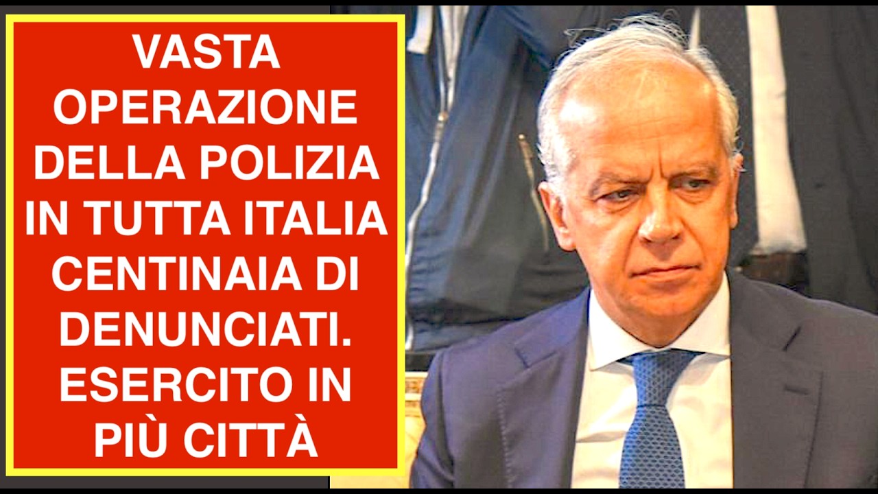 VASTA OPERAZIONE DELLA POLIZIA IN TUTTA ITALIA CENTINAIA DI DENUNCIATI. ESERCITO IN PIÙ CITTÀ