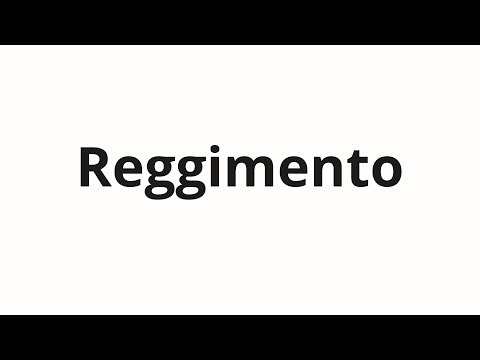 How to pronounce Reggimento