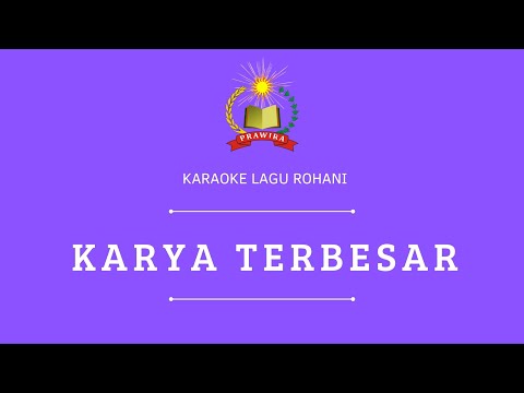 Karaoke Lagu Rohani - Karya Terbesar