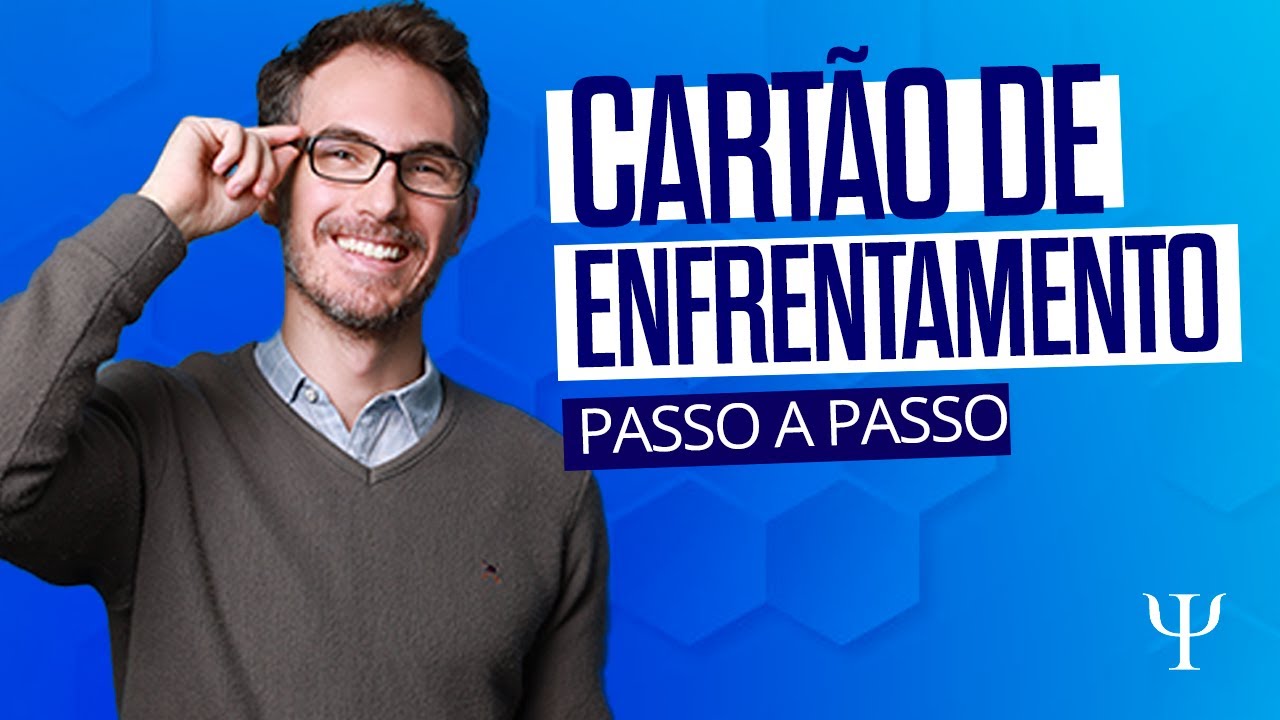 Essa é a melhor maneira de montar um cartão de enfrentamento na psicologia clinica.