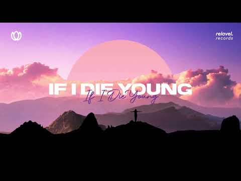 Slenderino x Gabriel Wittner x Luzie - If I Die Young
