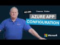 Implement Azure App Configuration AZ 204 Episode 22