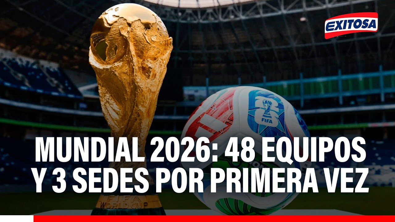 🔴🔵 Mundial 2026: Inicia el máximo torneo de fútbol por primera vez en 3 países y con 48 equipos