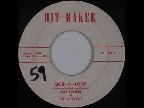 Joe Lyons & The Arrows - Bop-A-Loop (Hit Maker 600) 1959
