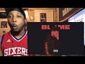Bryson Tiller - Blame (Audio) Reaction Bryson Tiller - Blame (Audio) Reaction