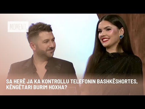 Sa herë ja ka kontrollu telefonin bashkëshortes, këngëtari Burim Hoxha?
