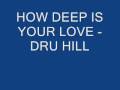 Dru Hill - How Deep Is Your Love