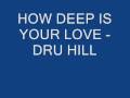Dru Hill - How Deep Is Your Love 