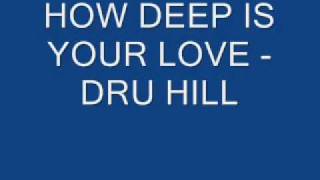 Dru Hill - How Deep Is Your Love