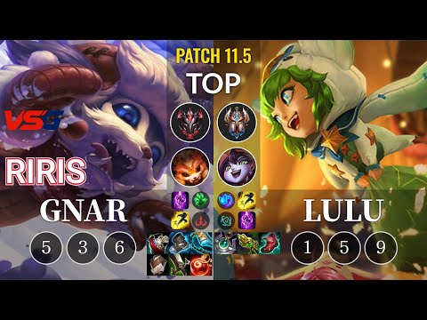 VSG Riris Gnar vs Lulu Top - KR Patch 11.5