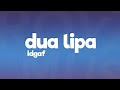 Dua Lipa - IDGAF (Lyrics)