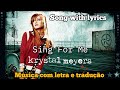 Krystal Meyers - Sing For Me (letra e tradução)